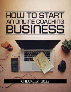 How to Start an Online Coaching Business Checklist 2023